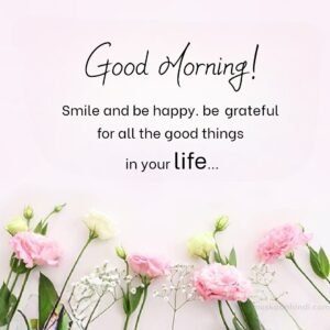 be happy good day morning quotes 300x300
