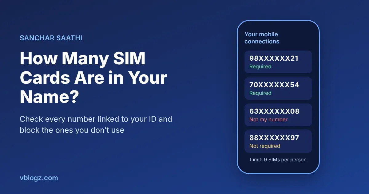 How Many SIM Cards Are in My Name? Check on Sanchar Saathi