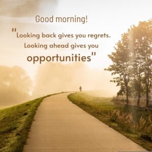 life opportunities good morning quotes 300x300