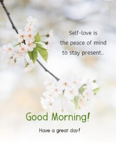 self love peace of mind good morning quotes 240x300